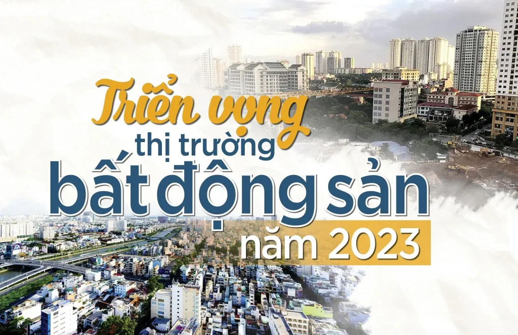 Triển vọng thị trường BĐS cuối năm 2023