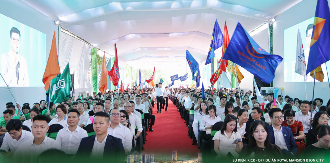 Sự Kiện Kick Off Dự Án Royal Mansion & Ion City